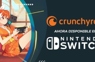 ¡Por fin! Crunchyroll ya está disponible en Nintendo Switch