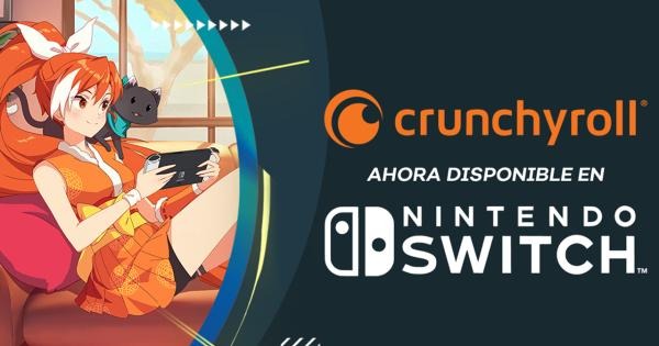 ¡Por fin! Crunchyroll ya está disponible en Nintendo Switch